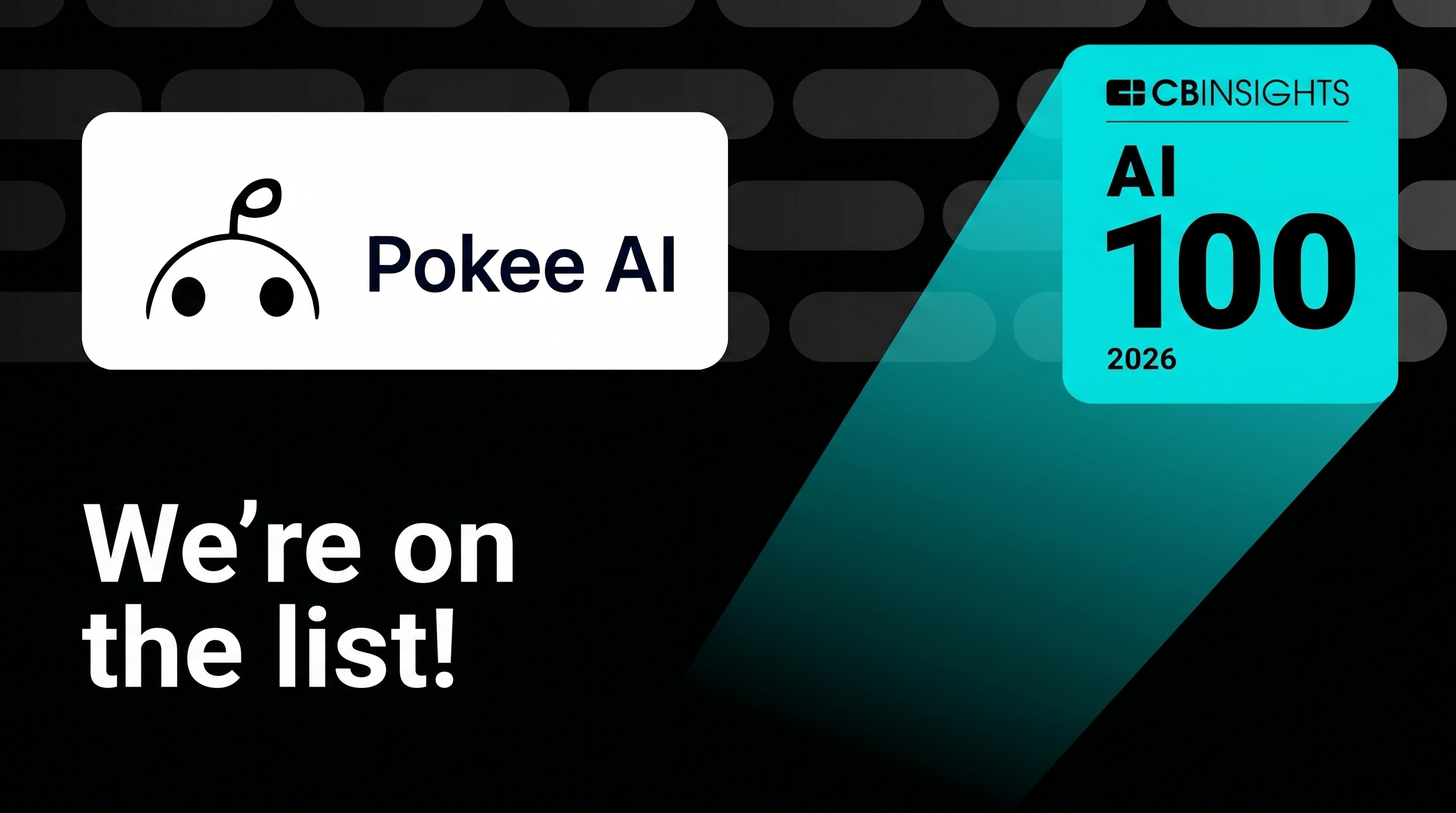 Cover image for Pokee Named to CB Insights' 10th Annual AI 100 List